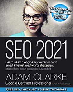 SEO 2021: Lerne Suchmaschinenoptimierung mit intelligenten Internet-Marketing-Strategien